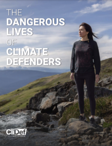 The Dangerous Lives of Climate Defenders